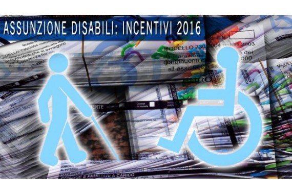Bonus assunzione disabili 2016: informazioni, come funzionano e come richiederli